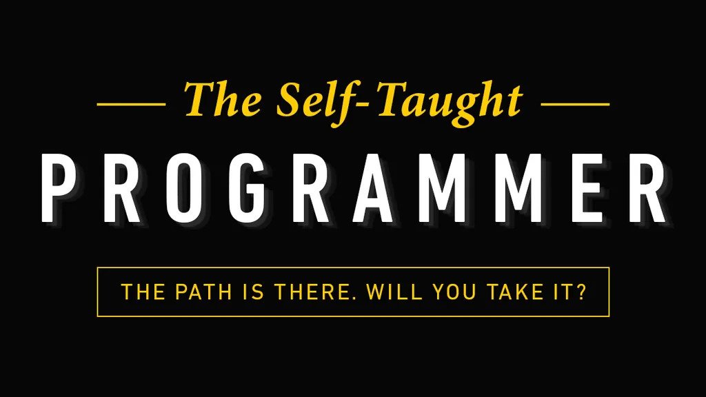The Self-Taught Programmer. The Path is there, will you take it?